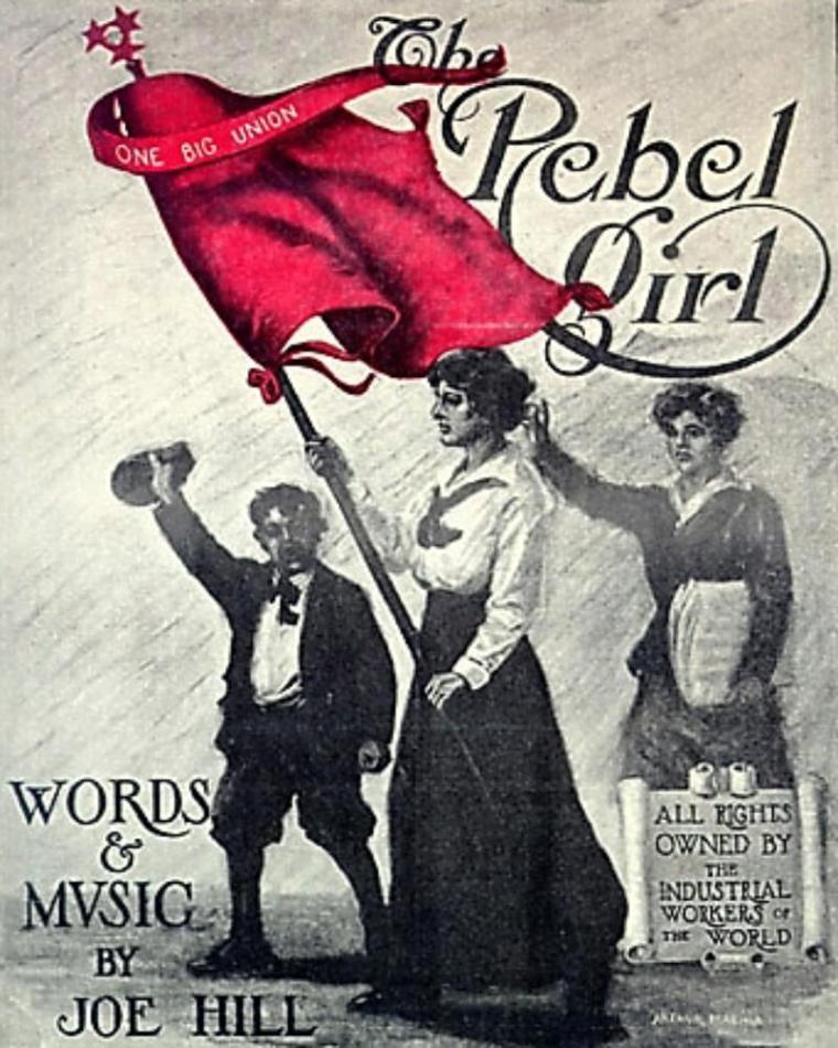 Hill wrote "The Rebel Girl," which was inspired by Elizabeth Gurley Flynn , founder of the American Civil Liberties Union